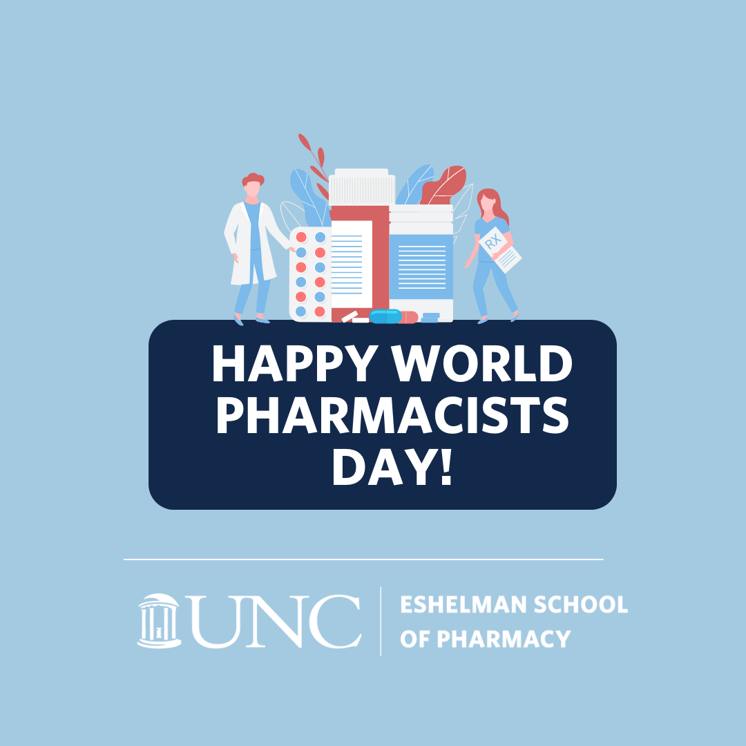Celebrating World Pharmacists Day 2022 UNC Eshelman School of Pharmacy